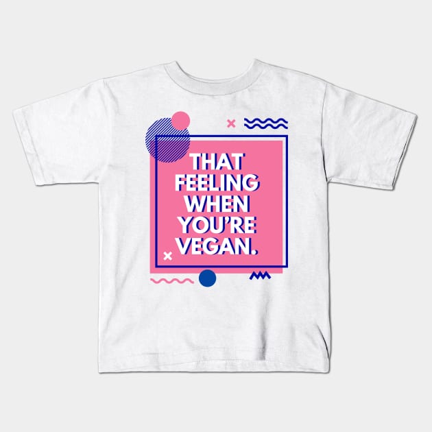 Vegan inspirational quote Kids T-Shirt by Veganstitute 